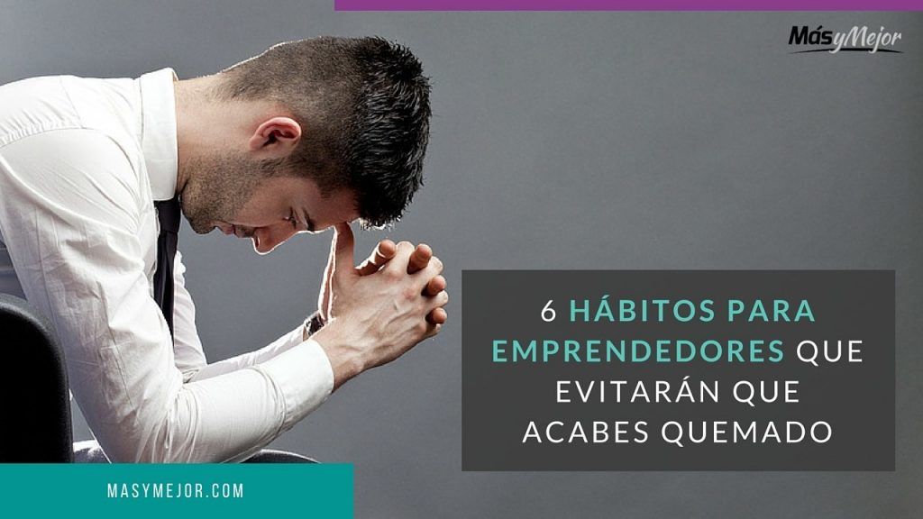 HABITOS-EMPRENDEDORES-QUEMADO