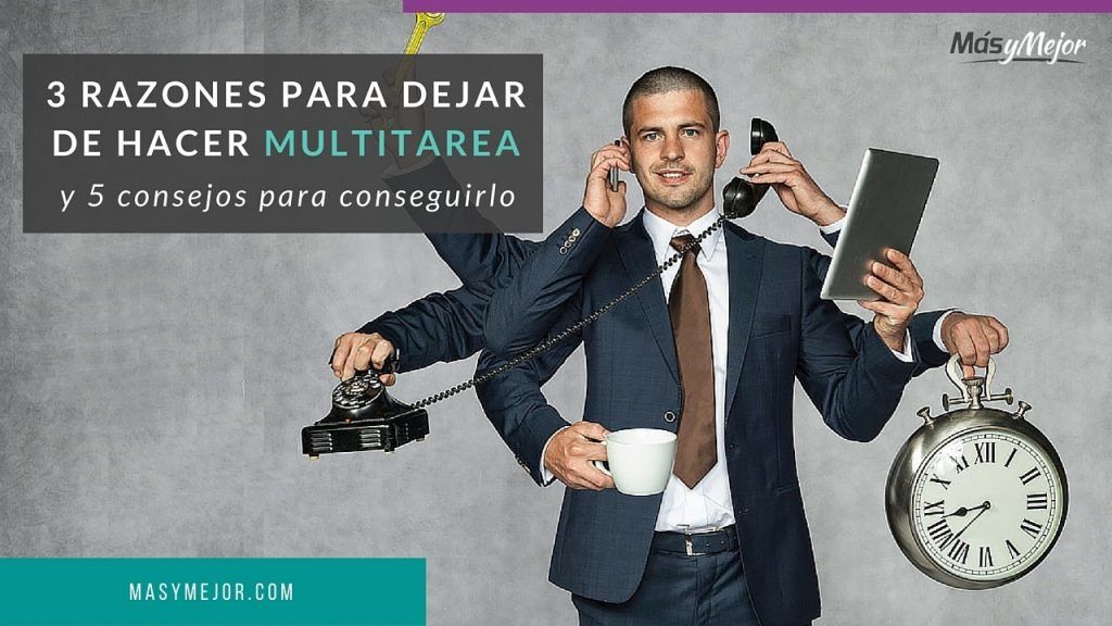 RAZONES-DEJAR-MULTITAREA-CONSEJOS